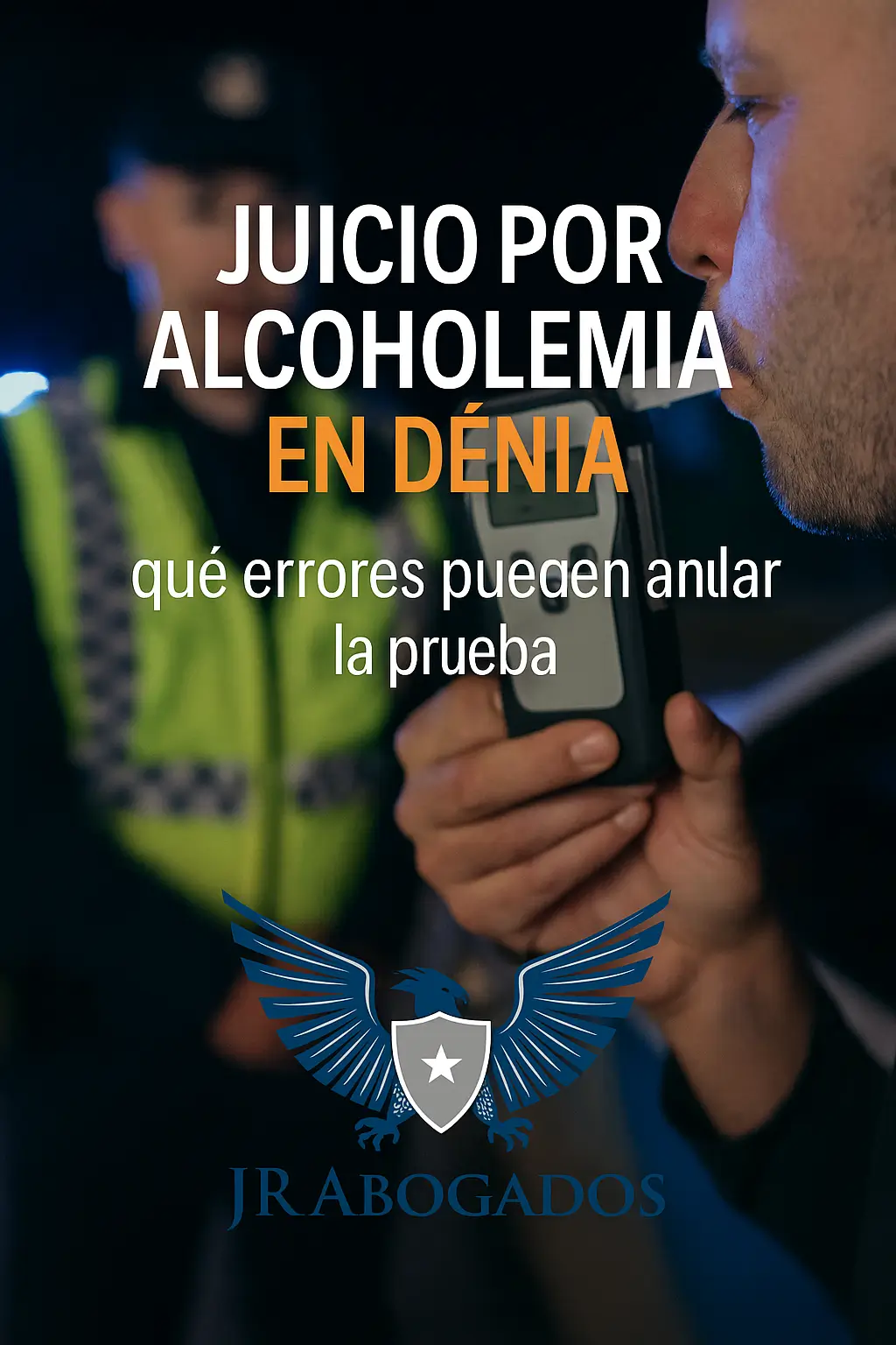 juicio.rapido.alcoholemia.denia.alicante.jrabogadoss